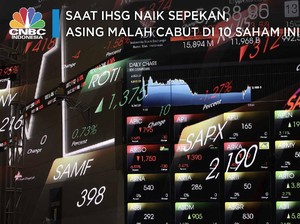 Saat IHSG Naik Sepekan, Asing Malah Cabut di 10 Saham Ini