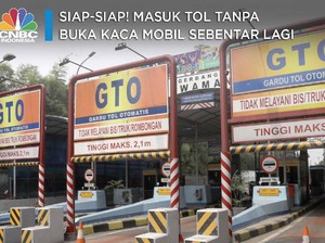 Siap-Siap! Masuk Tol Tanpa Buka Kaca Mobil Sebentar Lagi