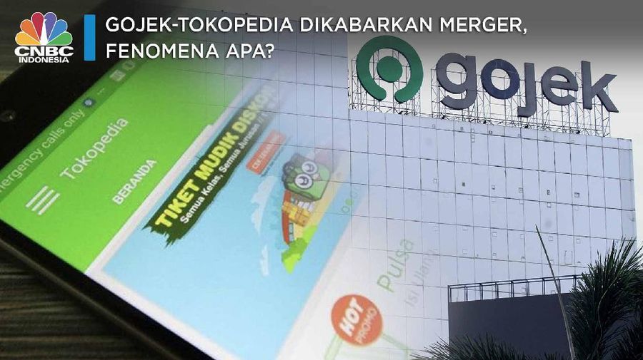 Gojek-Tokopedia Dikabarkan Merger, Fenomena Apa?