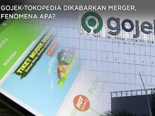 Kisah Gojek: Batal Merger Dengan Grab, 'Kawin' Sama Tokopedia
