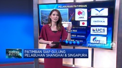 Patimban Siap Gulung  Pelabuhan Shanghai & Singapura