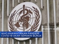 WHO Khawatirkan Pandemi Covid-19 Akan Semakin Buruk