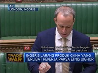 Genderang Perang Dagang Inggris Vs China