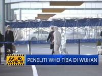 Peneliti WHO Tiba di Wuhan, Selidiki Muasal Covid-19