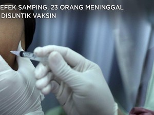 Ada Efek Samping, 23 Orang Meninggal Usai Suntik Vaksin Covid