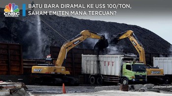 Batu Bara Diramal ke US$ 100/ton, Saham Emiten Mana Tercuan?