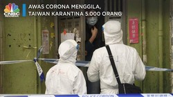 Awas Corona Menggila, Taiwan Karantina 5.000 Orang
