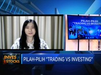 Pilih Trading Vs Investing, Mana Yang Lebih Tepat?