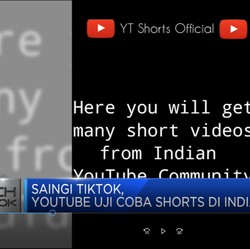 Saingi Tiktok, Youtube Uji Coba Shorts di India