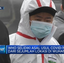 Ambisi WHO Selidiki Asal Usul Covid-19