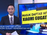 Masuk Daftar Hitam, Xiaomi Gugat Pemerintah AS
