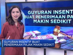 Guyuran Insentif Buat Penerimaan Pajak Makin Sedikit