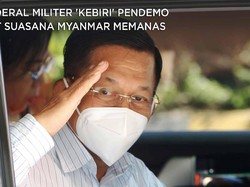 Jenderal Militer 'Kebiri' Pendemo Saat Myanmar Kian Memanas