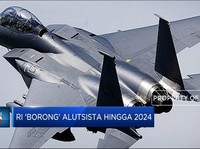 RI 'Borong' Alutsista Hingga 2024