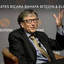 Bill Gates Bicara Bahaya Bitcoin & Elon Musk