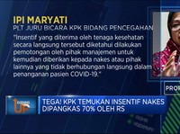Tega! KPK Temukan Insentif Nakes Dipangkas 70% Oleh RS