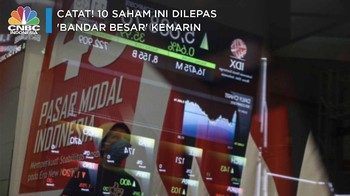 10 Saham Ini Ramai Dilego 'Bandar Besar', Punya Gak Sahamnya?