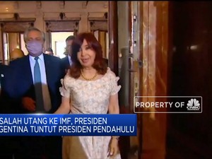 Utang ke IMF, Presiden  Argentina Tuntut Presiden Pendahulu