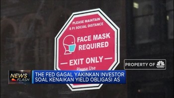 The Fed Gagal Yakinkan Investor Soal Kenaikan Yield Obligasi