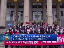 China Akan Ubah Pemilu Legislatif Hong Kong