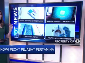 Pejabat Pertamina Dipecat Hingga Efektivitas Vaksin Covid-19