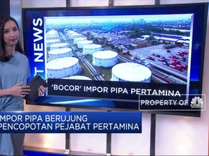 'Bocor' Impor Pipa Pertamina Hingga Ancaman Ekonomi RI