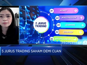 Kenali 5 Jurus Trading Saham Agar Cuan Kian Maksimal