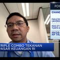 Pasar Keuangan Tertekan Pelemahan Triple Combo, Ini Dampaknya