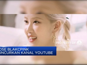 Rose Blakcpink Luncurkan Kanal Youtube