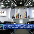 UE Kritik Astrazeneca Tak Kampanyekan Penggunaan Vaksin