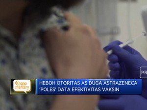 AS Duga Astrazeneca Poles Data Efektivitas Vaksin