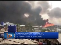 Kamp Rohingya Terbakar, 15 Tewas Dan 400 Hilang