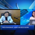 KPPU: Jumlah Pejabat BUMN Rangkap Jabatan Lebih Banyak