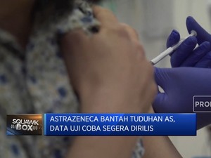 Astrazeneca Bantah AS, Data Uji Coba Akan Dirilis