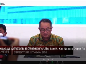 BNI Bagi Dividen 25% Laba Bersih, Kas Negara Dapat Rp 492 M