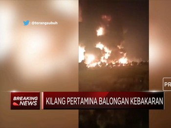 Kilang Pertamina Balongan Kebakaran