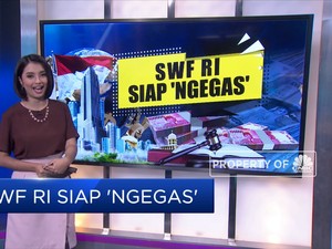 SWF RI Siap 'Ngegas'