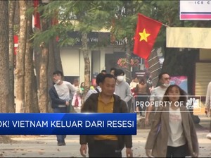 Tok! Vietnam Keluar Dari Resesi