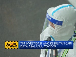 Usut Asal Covid-19, WHO Keluhkan Sulit Akses Data China