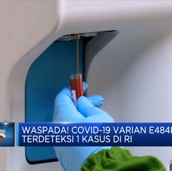 Waspada! 1 Kasus Covid-19 Varian E484K Terdeteksi di RI