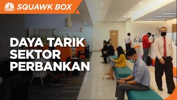 3 Faktor Pendorong Daya Tarik Sektor Perbankan
