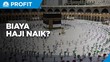 Biaya Haji 2023 Diusulkan Naik, MUI Tuding Ada Permainan