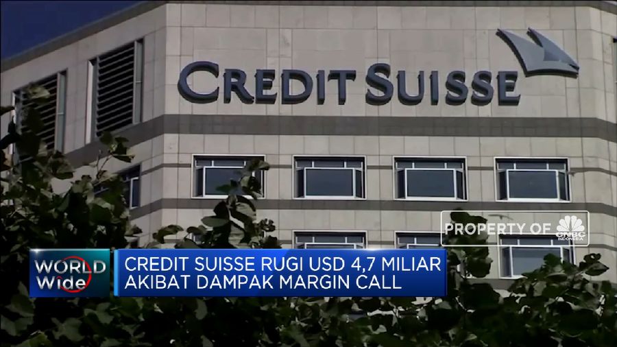 Credit Suisse Rugi USD 4,7 Miliar akibat Margin Call