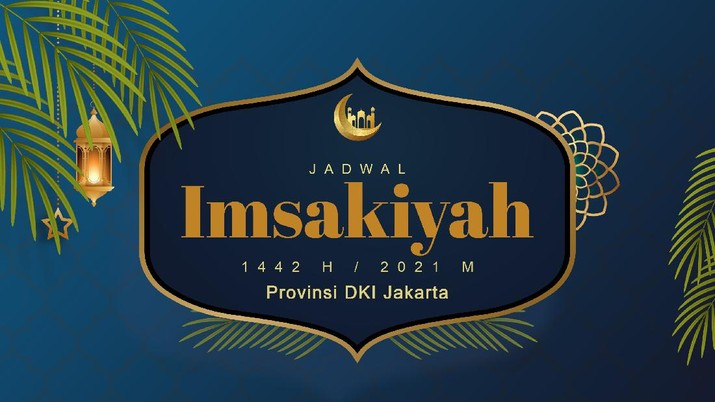 Infografis: Jadwal Imsakiyah 1442 H/2021 M Infografis: Jadwal Imsakiyah 1442 H/2021 M