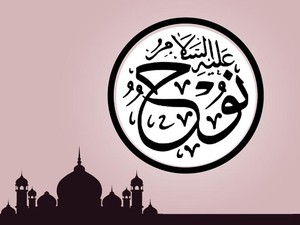 Asal-usul dan Silsilah Nabi Nuh AS Lengkap dengan Cerita Dakwahnya