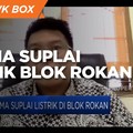 Drama Suplai Listrik Blok Rokan,Pemerintah Harus Turun Tangan