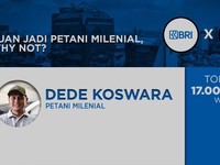 Cuan Jadi Petani Milenial, Why Not?