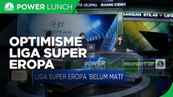 Optimisme Liga Super Eropa