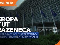 Uni Eropa Tuntut AstraZeneca Karena Terlambat Kirim Vaksin