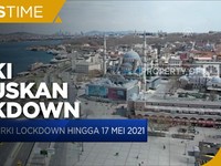 Cegah Gelombang Ketiga Covid, Turki Lockdown Hingga 17 Mei